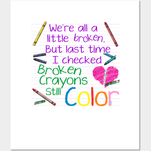 We're all a little broken Posters and Art